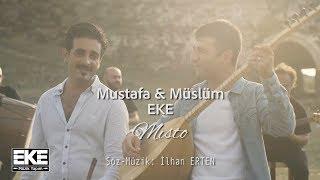 Müslüm Eke & Mustafa Eke - Mısto (Official Video)
