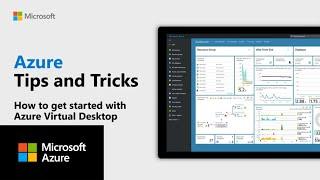 How to get started with Azure Virtual Desktop | Azure Tips and Tricks