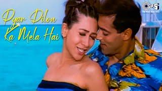 Pyar Dilon Ka Mela Hai - Alka Yagnik, Sonu Nigam | Salman Khan, Karisma Kapoor