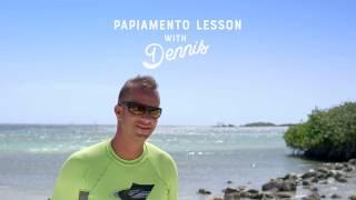 Learn Papiamento with Aruba local, Dennis : Dushi Bida = Sweet Life