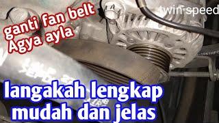 GANTI DRIVE BELT FAN BELT AGYA AYLA KARENA BUNYI DAN RETAK-RETAK