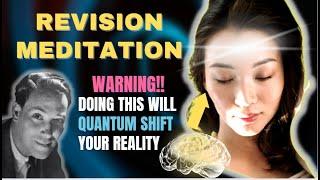 Warning: No Turning Back Revision Meditation- Neville Goddard | Quantum Shift to a New Reality