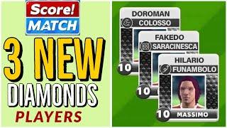 SCORE! MATCH 3 NEW GOLDEN PLAYERS  [DOROMAN - COLOSSO,FAKEDO - SARACINESCA, HILARIO - FUNAMBOLO]