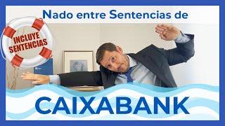 ‍️  Te hablo de tres sentencias Ganadas a Caixabank ‍️  (  Incluye sentencias   )