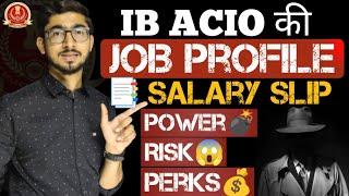 IB ACIO की Job Profile & Salary Slip | खुफिया विभाग की Very Powerful Post | Detailed Information