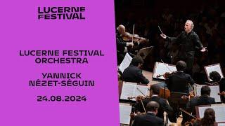 Lucerne Festival Orchestra | Yannick Nézet-Séguin