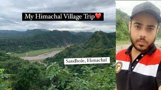 My Himachal village Trip | Himachal | Sandhole village #himachal #himachalpradesh #himachalivlogger