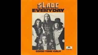 Slade - Everyday (Official Audio)