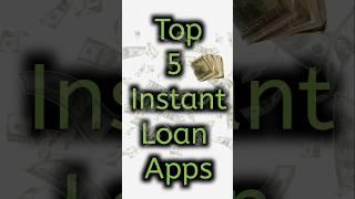 Top 5 Instant Online Loan Apps in India  #loanapp2024 #apploan #cashloanapp