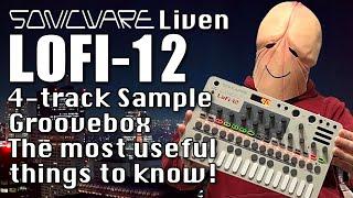 Sonicware Liven LoFi-12 the most useful things to know! Short run with Penishead!