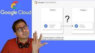 How to access resource from another project on GCP?  Accessing Cloud Storage Bucket from a VM