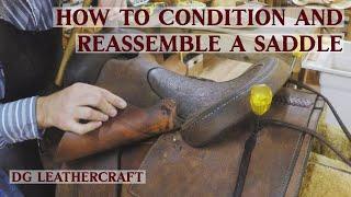 How to Condition and Reassemble a Saddle