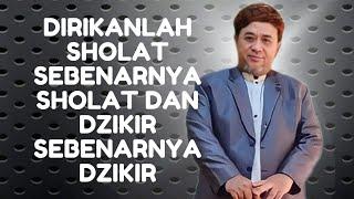 MAKRIFAT TASAWUF MISTIKUS ISLAM ‼️ DIRIKANLAH SHOLAT SEBENARNYA SHOLAT DAN DZIKIR SEBENARNYA DZIKIR