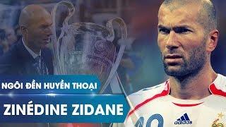 Ngôi đền huyền thoại | Zinedine Zidane