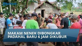 Cerita Pilu Jenazah Lansia di Jember, Pagi Dikubur Siang Makamnya Dibongkar dan Dipindahkan