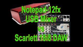 SOUNDCRAFT NOTEPAD 12FX VS FOCUSRITE SCARLETT 18I8