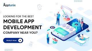 Best Mobile App Development Company Near You | One Stop Solution for Your Business | Apptunix