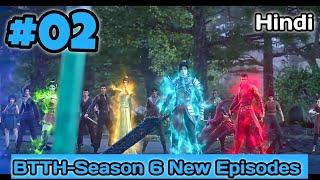 BTTH season 6 part 2 Explained in Hindi || Battle through the heaven season 6 episode 2 in Hindi