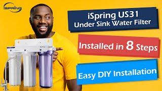 How to Install iSpring US31 Under Sink Water Filtration System | Step by Step Easy DIY