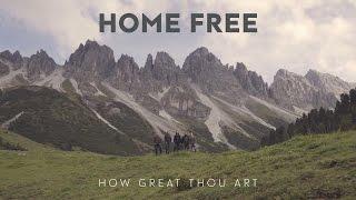 Home Free - How Great Thou Art