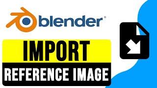 How to IMPORT a REFERENCE IMAGE into BLENDER 2024 | Add Reference Image in Blender