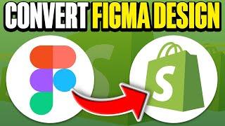 How To Convert Figma Design To Shopify Theme (2024)