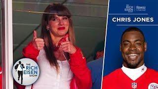 Why Chiefs DT Chris Jones Turned Down a Dinner with Travis Kelce & Taylor Swift | Rich Eisen Show