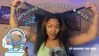 [ASMR] Repeating My Tingly Intro + Outro for an Immaculate Snooze  ft Hair-Raising Triggers