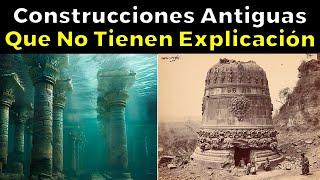 31 Construcciones Antiguas Que No Tienen Explicación