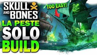 BUILD to SOLO la PESTE! Skull and Bones