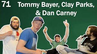 Bug Hive #71 - Tommy Bayer, Clay Parks, & Dan Carney: Pie & Cigarettes