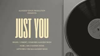 JUST YOU - MANDEEP SINGH | ‪@MandeepSinghProduction  | ‪@RyderMusic