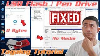 Fixed USB Flash | Pen Drive Showing 0 Bytes & No Media Tagalog Tutorial