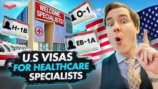 US VISAS FOR HEALTHCARE SPECIALISTS – GREEN CARD FOR DOCTORS | US VISAS FOR MEDICINE EXPERTS