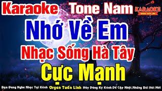 Nhớ Về Em Karaoke Disco Tone Nam | Nhạc Sống Hà Tây Cực Bốc Beat Mới 2024 | Organ Tuấn Linh