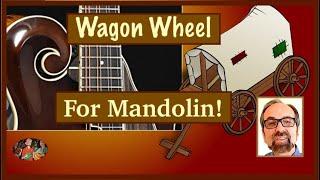 Wagon Wheel – For Mandolin