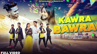 Kawra Bawra/ काँवरा बावरा ||  New Romantic Nagpuri Video ||Ankita Mahato and Rohit Mahato ||