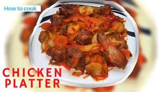 #chicken TASTY CHICKEN PLATTER RECIPE