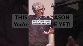 This is the REAL Reason You’re Not Free Yet  | Deepak Chopra #shorts