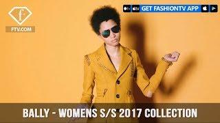 Bally Women's Spring Summer 2017 Collection | FashionTV | FTV