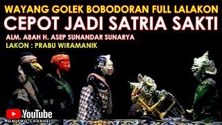 Wayang Golek Asep Sunandar Sunarya Bobodoran Full Lalakon l Semar Jadi Raja - Prabu Wiramanik