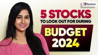 Budget 2024 Stocks | Top 5 Stocks to watch during Union Budget 2024
