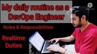 My Daily Routine as a DevOps Engineer | Realtime Roles $ Responsibilities