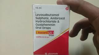 ascoril ls drop uses | price | composition | dose | side effects | precautions | in hindi