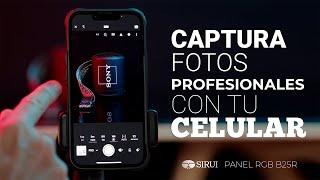 APRENDE A FOTOGRAFIAR PARA TUS REDES SOCIALES COMO UN PRO CON TU CELULAR  | SIRUI PANEL RGB B25R