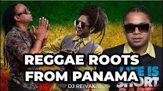  REGGAE ROOTS FROM PANAMA  MIXTAPE   DJ REIVAX @LaTakillaMixes