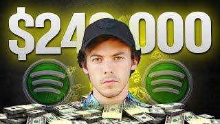He Makes $240,000 from Spotify Every 30 Days
