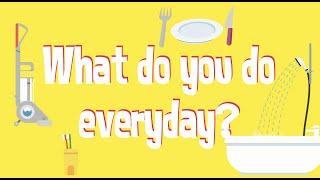 What do you do everyday?