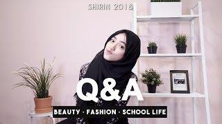 Beauty, Fashion & School Life #QNA | SHIREEENZ