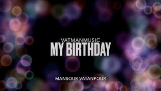 My Birthday Vatman Music